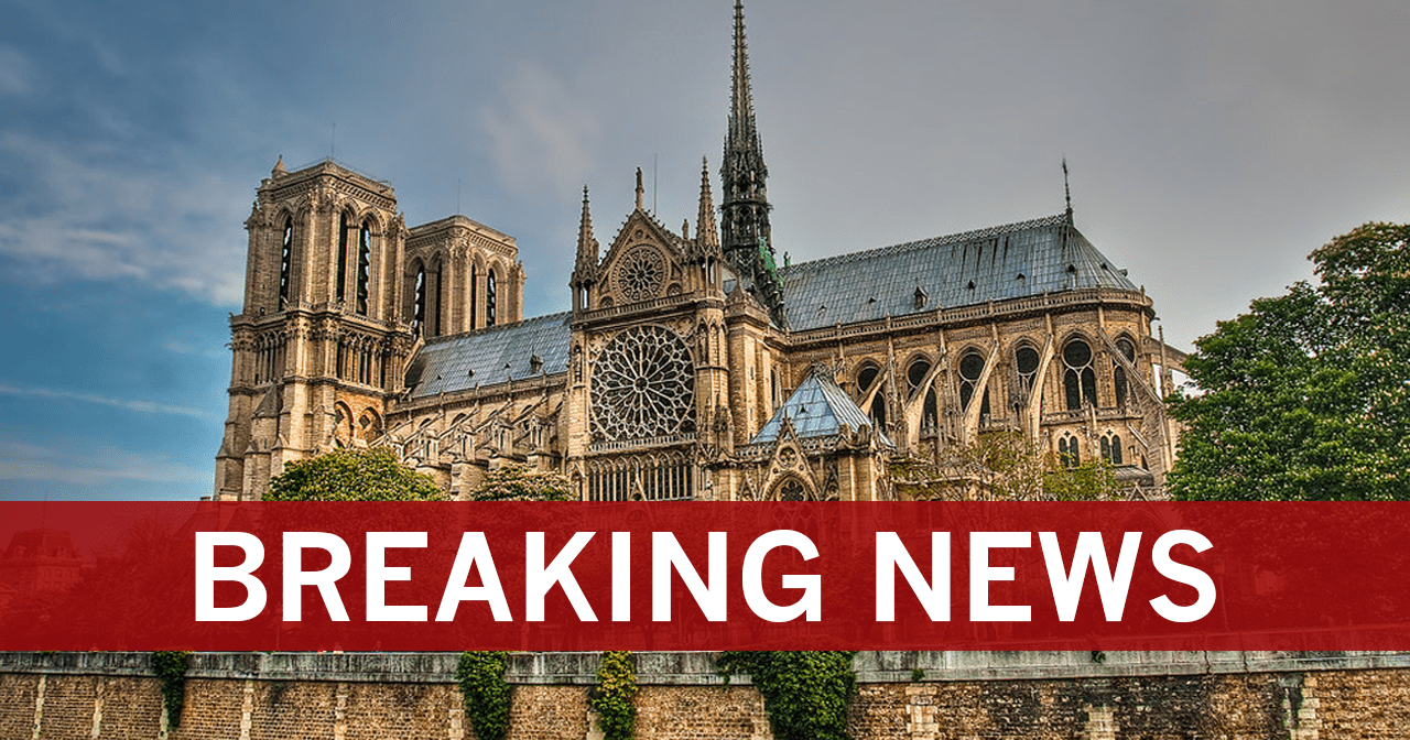 Breaking News: Notre Dame Cathedral In Paris On Lockdown After Reports