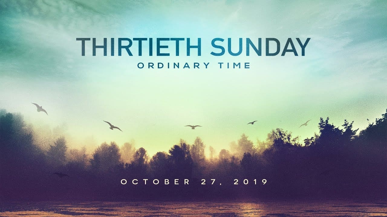 Gospel Reflection For October 27, 2019 - Thirtieth Sunday in Ordinary ...