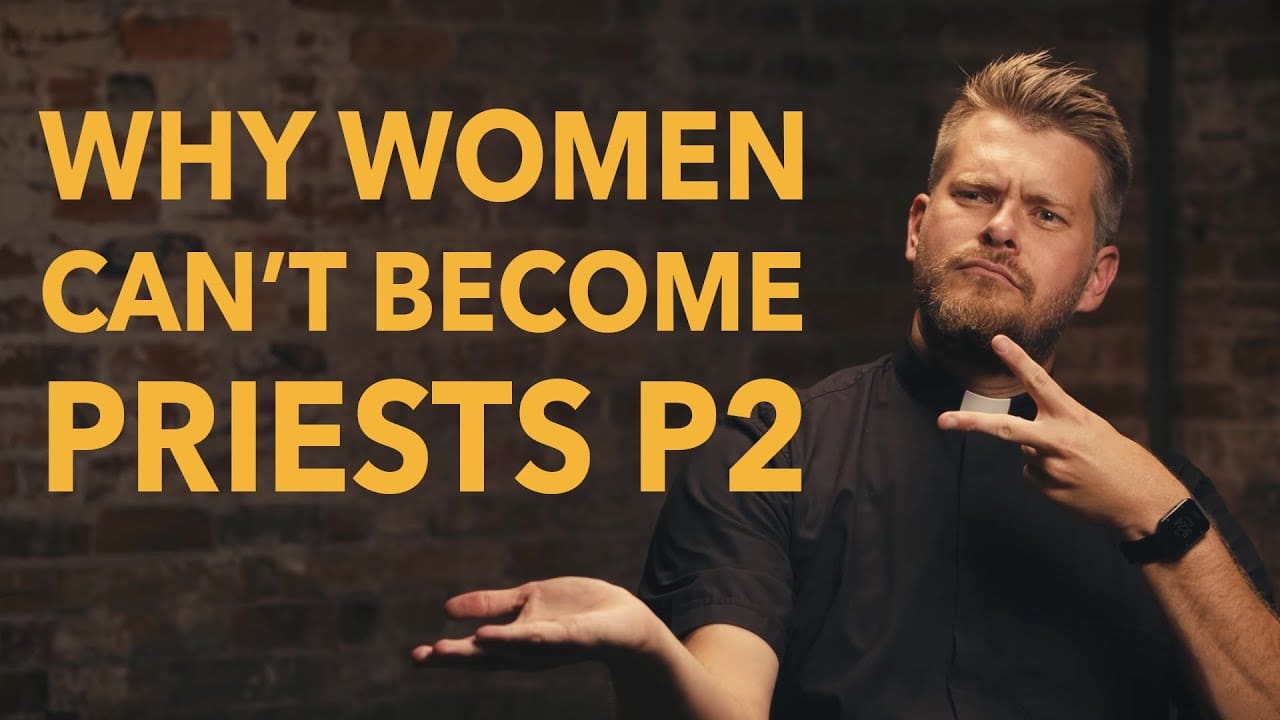Why Can’t Women Catholic Priests? Part. 2 uCatholic